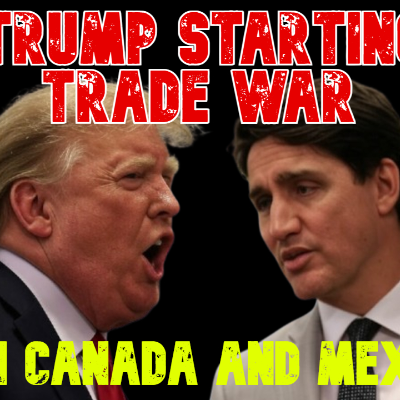 episode Is Trump Starting a Trade War with Canada and Mexico? artwork