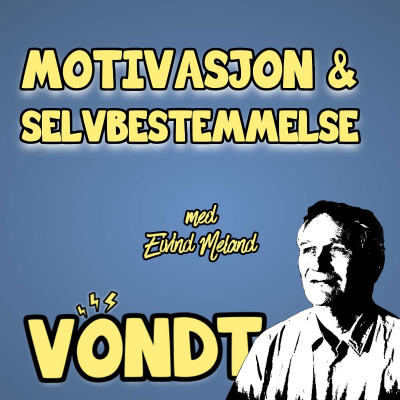 episode EP 77: Motivasjon og selvbestemmelse m/Eivind Meland artwork