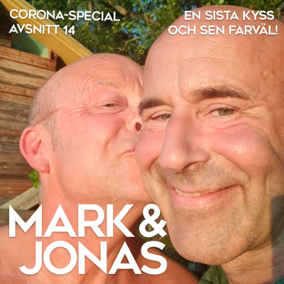 episode Corona-special A14 En sista kyss och sen farväl! artwork
