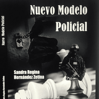 Nuevo Modelo Policial - Sandra Regina Hernández Zetina