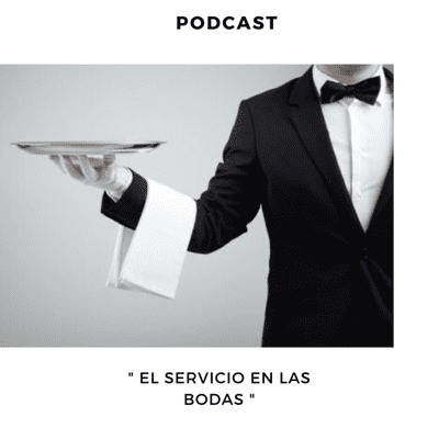 episode EL SERVICIO EN LAS BODAS. artwork