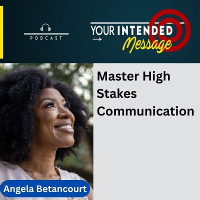 episode High-Stakes Communication - Crisis or Launch: Angela Betancourt artwork