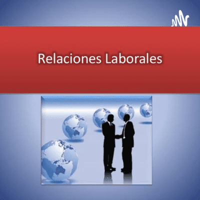 Relaciones Laborales Y Sus Tipos De Contratos