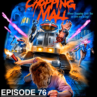 episode EP#76 Chopping Mall artwork