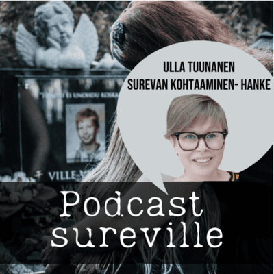 episode Vieraana Ulla Tuunanen, Surevan kohtaaminen- hanke artwork