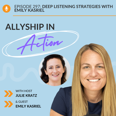 episode 297: Deep Listening Strategies with Emily Kasriel artwork