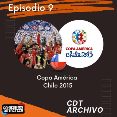 episode Episodio 9 - Copa América Chile 2015 🏆 artwork