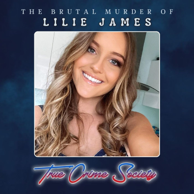 episode The Brutal Murder of 21-Year-Old Lilie James artwork