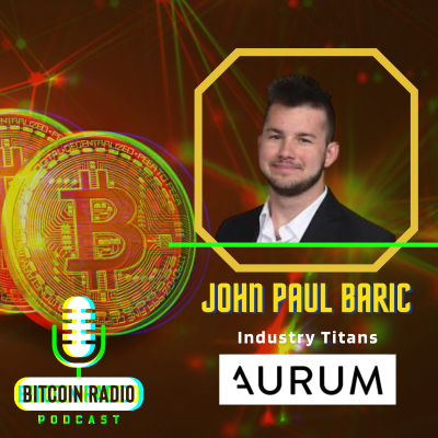 episode John Paul Baric - Aurum Capital Ventures - Bitcoin Mining Pays artwork