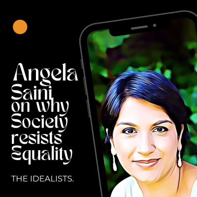 episode #91: Angela Saini on Why Society Resists Equality artwork
