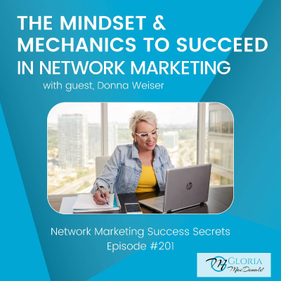 episode The Mindset and Mechanics to Succeed in Network Marketing, with Donna Weiser artwork