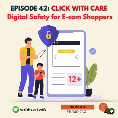 episode Episode 42: Click with care - Digital safety for E-com shoppers artwork