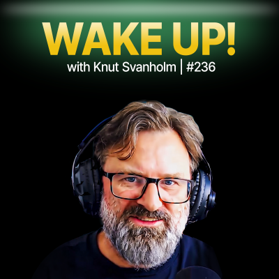 episode Knut Svanholm - Wake Up Now artwork