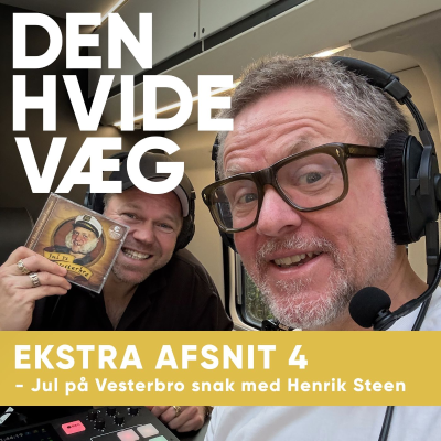 episode Ekstra afsnit 4 - Jul på Vesterbro snak med Henrik Steen artwork