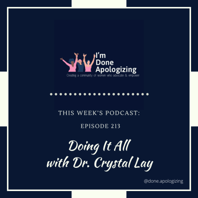 episode Ep. 213-Doing It All with Dr. Crystal Lay artwork