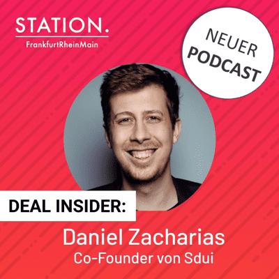 episode STATION Podcast: Deal Insider #03 mit Daniel Zacharias, CEO @ Sdui artwork