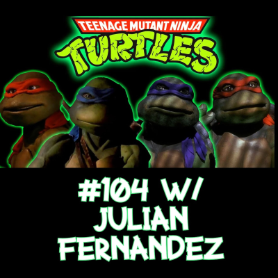 episode Teenage Mutant Ninja Turtles w/Julian Fernandez artwork
