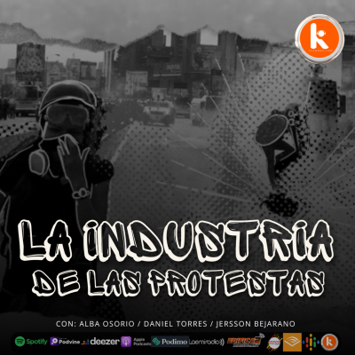 episode La Industria De Las Protestas artwork