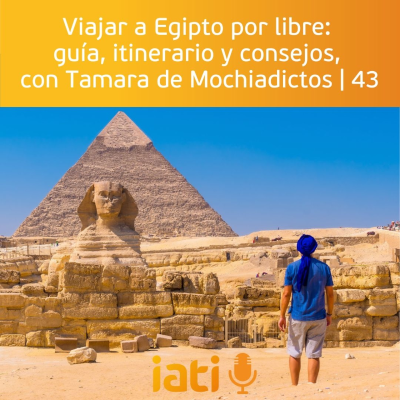 Viajar a Egipto por libre: guía, itinerario y consejos, con Tamara de Mochiadictos | 43