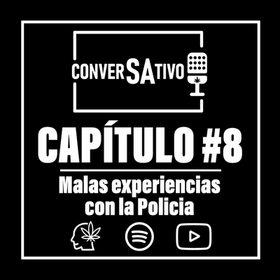 episode ConverSAtivo # 8 - Malas experiencias con la policia artwork