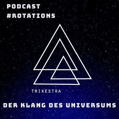 #rotations - der Podcast von und über TRIKESTRA