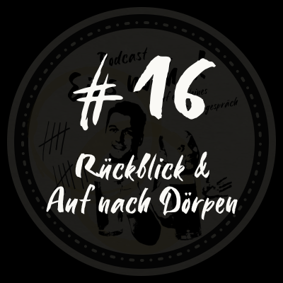 episode #16 - Rückblick & Auf nach Dörpen artwork