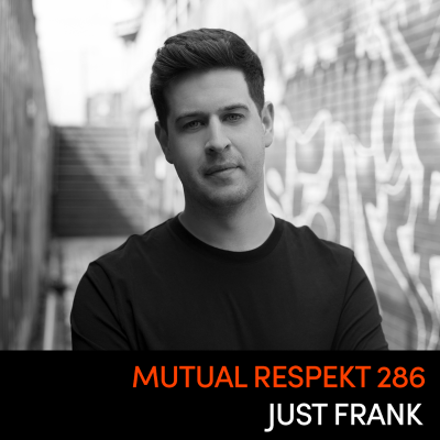 episode Mutual Respekt 286 with Just Frank artwork
