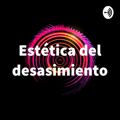 Estética del desasimiento