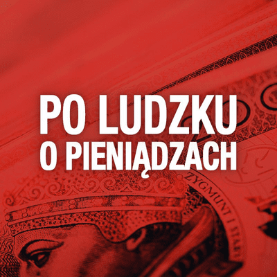 Po Ludzku o Pieniądzach