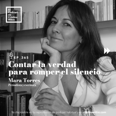 episode Contar la verdad para romper el silencio, con Mara Torres. Episodio 365 artwork