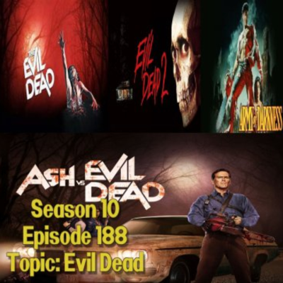 episode Season 10 Episode 188 NITNSE Podcast Topic: Evil Dead Series artwork