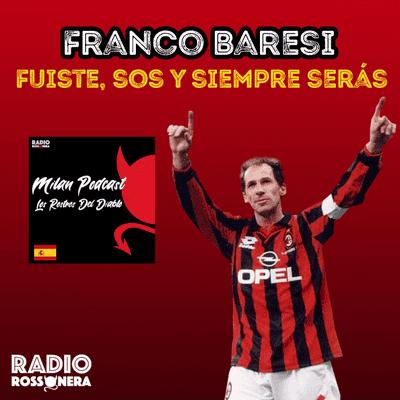 episode Franco Baresi - Fuiste, sos y siempre serás artwork