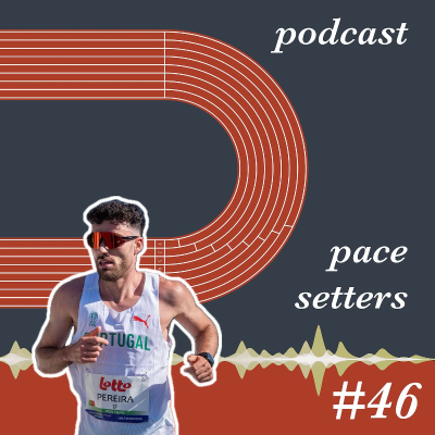 episode Episódio 46 - À conversa com André Pereira: dos 3.000 obstáculos à Maratona, um atleta nato! artwork