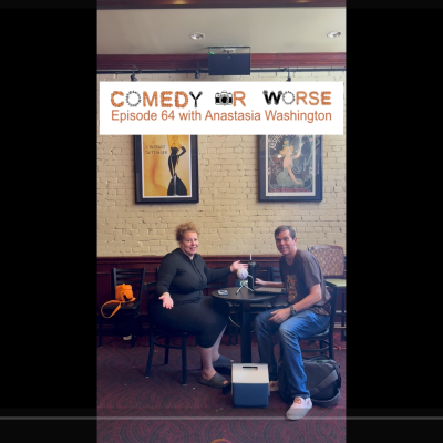 episode Comedy or Worse Episode 64 with Anastasia Washington artwork