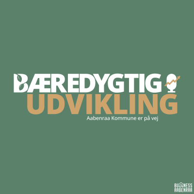 Bæredygtig udvikling - Aabenraa er på vej