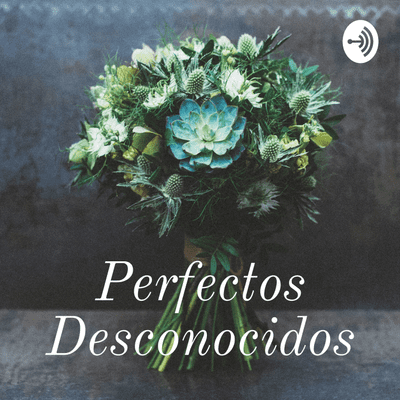 episode Perfectos Desconocidos (Trailer) artwork