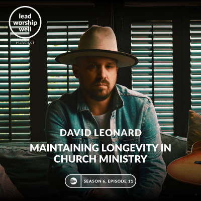 episode Maintaining Longevity in Church Ministry with David Leonard artwork