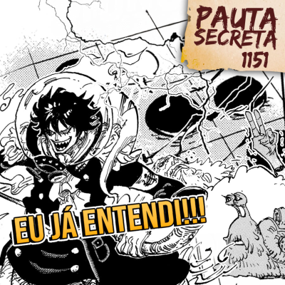 episode Pauta Secreta #270 - Eu já entendi! - Capítulo 1151 artwork