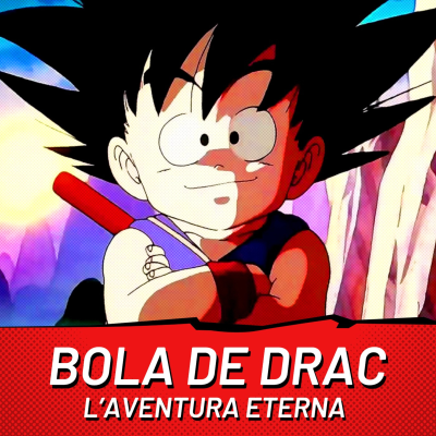 episode Els Maleïts Malparits Vol.3 Ep #5 – BOLA DE DRAC, L’aventura eterna artwork