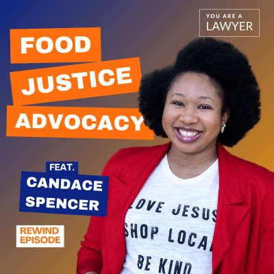 episode How to Advocate for Food Justice Through Law feat. Candace Spencer (November 2021) artwork