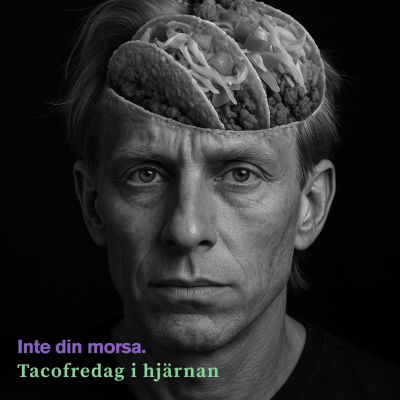 episode Tacofredag i hjärnan artwork