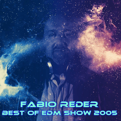 episode DJ Fabio Reder EDM Show Best Of Dance Music 2005 artwork