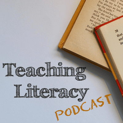 Teaching Literacy Podcast