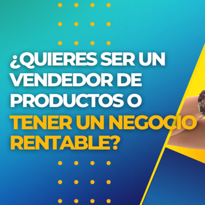 episode ¿Quieres ser un vendedor de productos o tener un NEGOCIO rentable? artwork