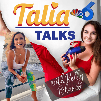 episode TALIA TALKS WITH KELLY BLANCO NBC 6 artwork