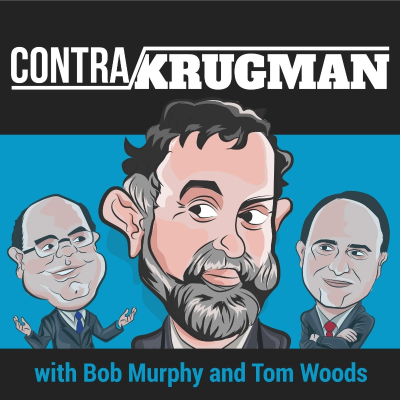 episode Ep. 223 Krugman Unwittingly Agrees the Fed Has Driven Stock Market Since 2007 artwork