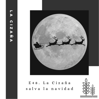 episode E48. La Cizaña salva la navidad artwork