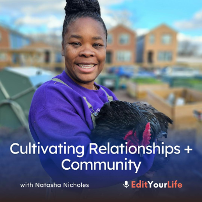 episode Cultivating Relationships + Community (with Natasha Nicholes) artwork