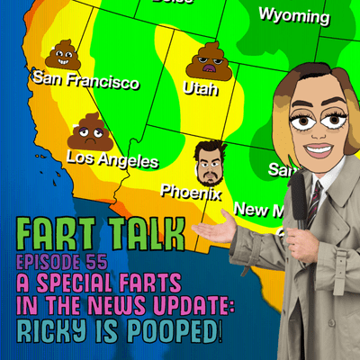 episode E55: A Special Farts In The News Update: Ricky Is Pooped! artwork