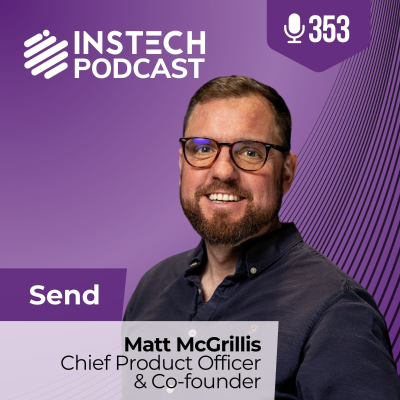 episode Matt McGrillis, Chief Product Officer & Co-founder: Send: The underwriting evolution through quiet AI transformation (353) artwork